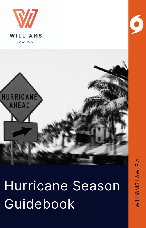 Free Residential Hurricane Guidebook | Florida Residential Hurricane Insurance Lawyer | Williams Law
